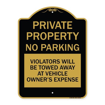 SIGNMISSION Private Property No Parking Violators Will Be Towed Away at Vehicle Owners Expense, BG-1824-23252 A-DES-BG-1824-23252